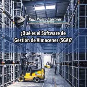 ¿Qué es el Software de Gestión de Almacenes (SGA)?