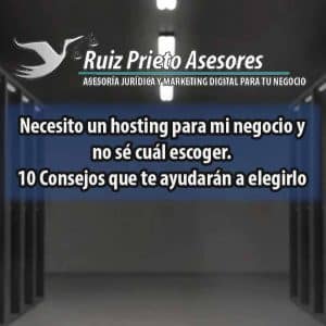 Consejos para escoger el mejor hosting para su negocio.