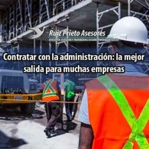 Contratar con la administración: la mejor salida para muchas empresas