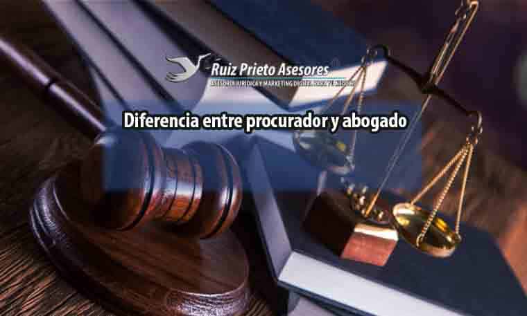 Diferencia entre procurador y abogado