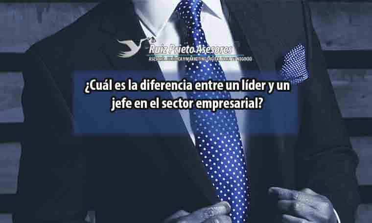 ¿Cuál es la diferencia entre un líder y un jefe en el sector empresarial?