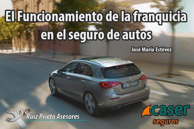 El Funcionamiento de la franquicia en el seguro de autos