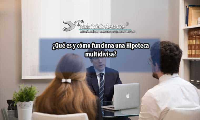 ¿Qué es y cómo funciona una Hipoteca multidivisa?