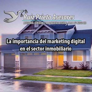 La importancia del marketing digital en el sector inmobiliario