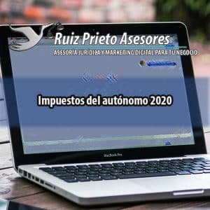Impuestos del autónomo en 2020: IRPF, IVA y otras declaraciones