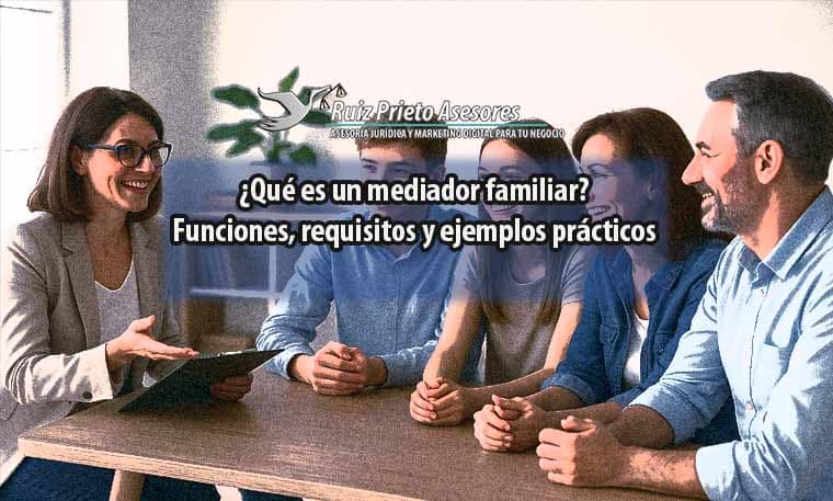 ¿Qué es un mediador familiar? Funciones y requisitos en España