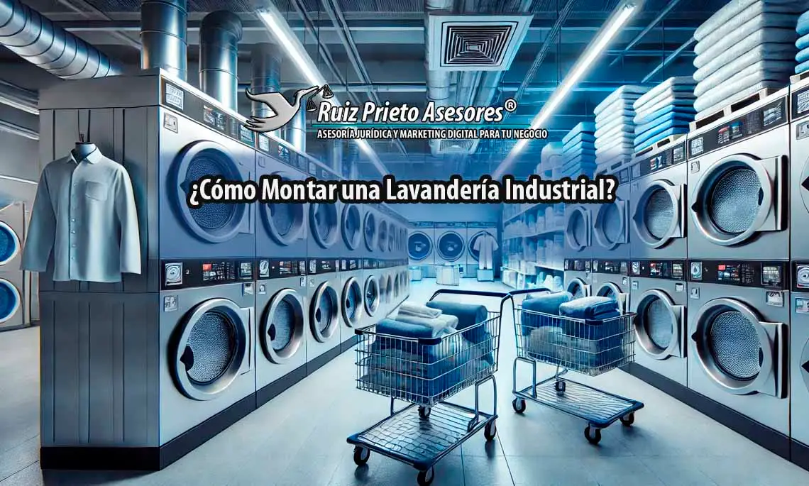 ¿Cómo Montar una Lavandería Industrial?