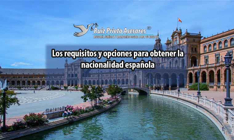 Los requisitos y opciones para obtener la nacionalidad española