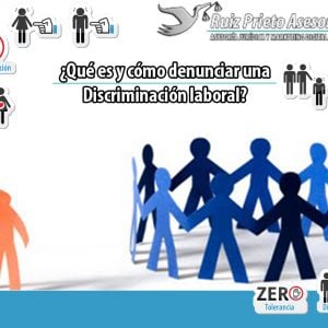 Discriminación laboral: ¿Qué es y cómo denunciarla?