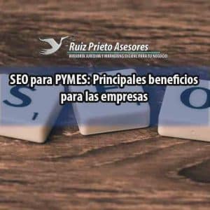 SEO para PYMES: Principales beneficios para las empresas
