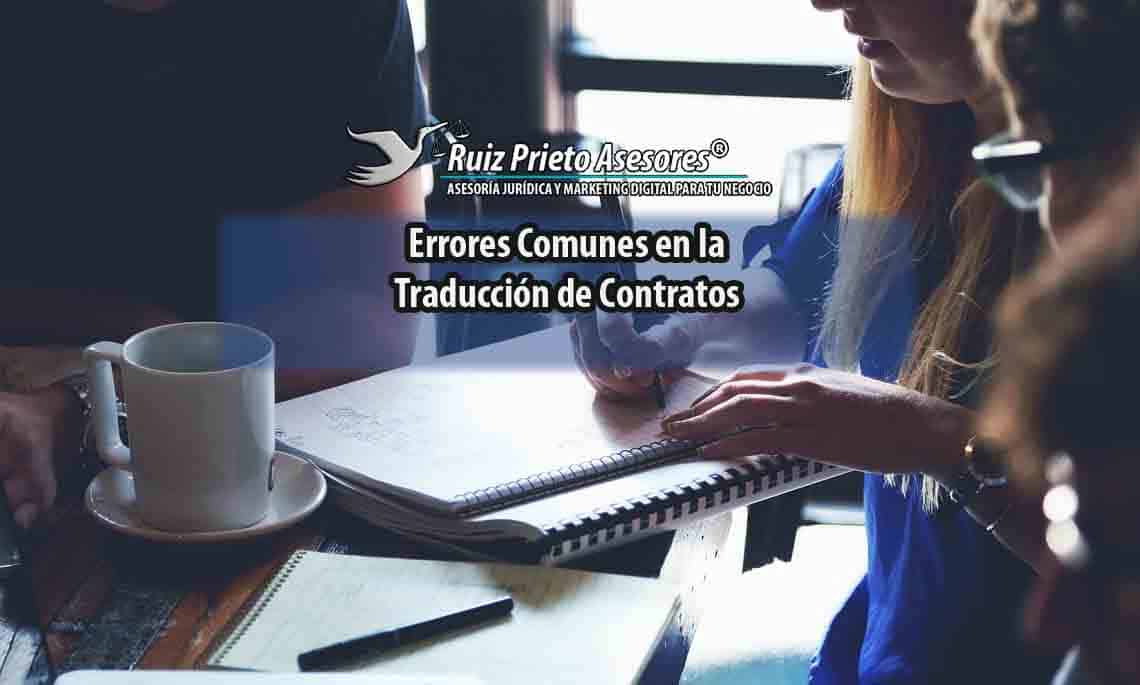 Errores Comunes en la Traducción de Contratos